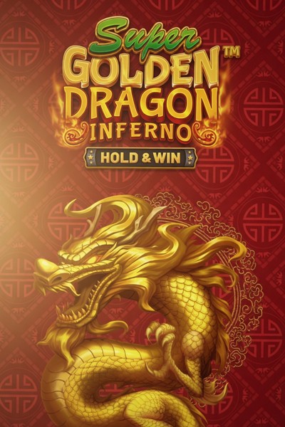 Slot Super Golden Dragon Inferno - Hold & Win su Betrepublic Casino